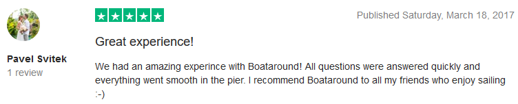 We had an amazing experince with Boataround! All questions were answered quickly and everything went smooth in the pier. I recommend Boataround to all my friends who enjoy sailing :-) 